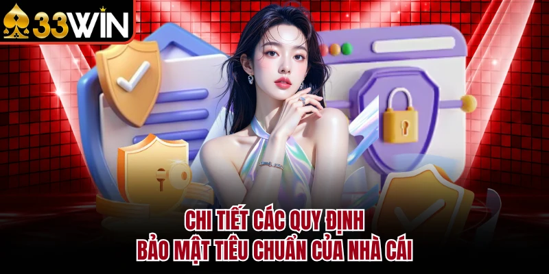 Chi tiết các quy định bảo mật tiêu chuẩn của nhà cái